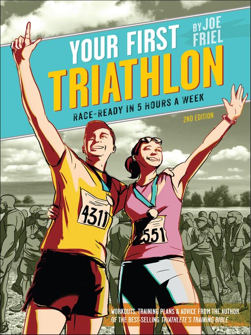 Title details for Your First Triathlon by Joe Friel - Available